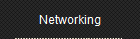 Networking